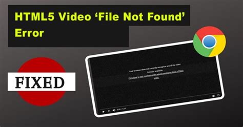 Html5: video file not found : r/techsupport